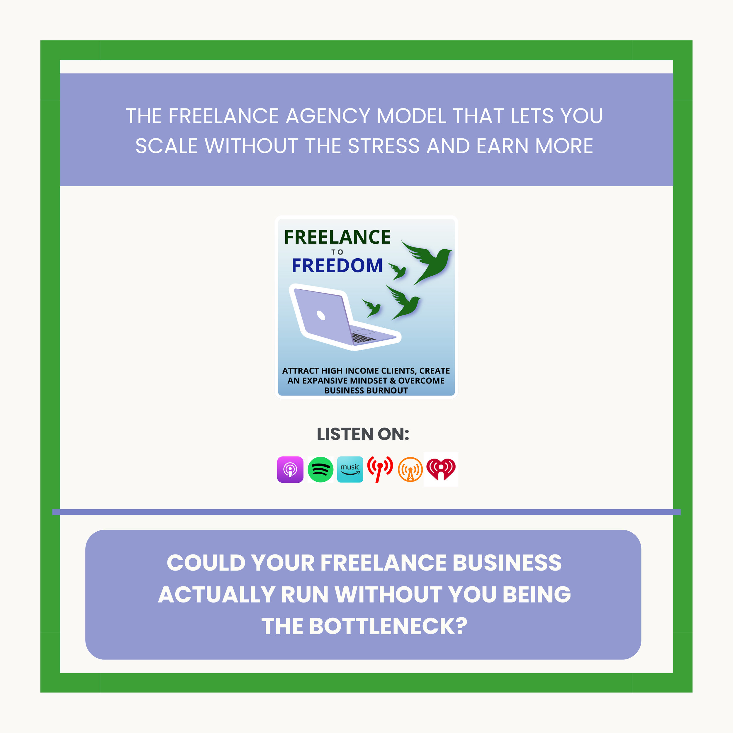 The Freelance Agency Model That Lets You Scale Without the Stress and Earn MORE