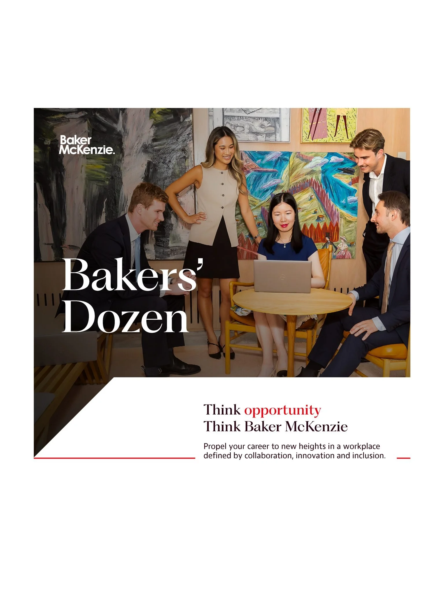 Our Bakers' Dozen series is now live, with the exception of the competition that will launch on 9 June and the video which will launch on 30 June.

Link to events here: https://au.prosple.com/graduate-employers/baker-mckenzie/events