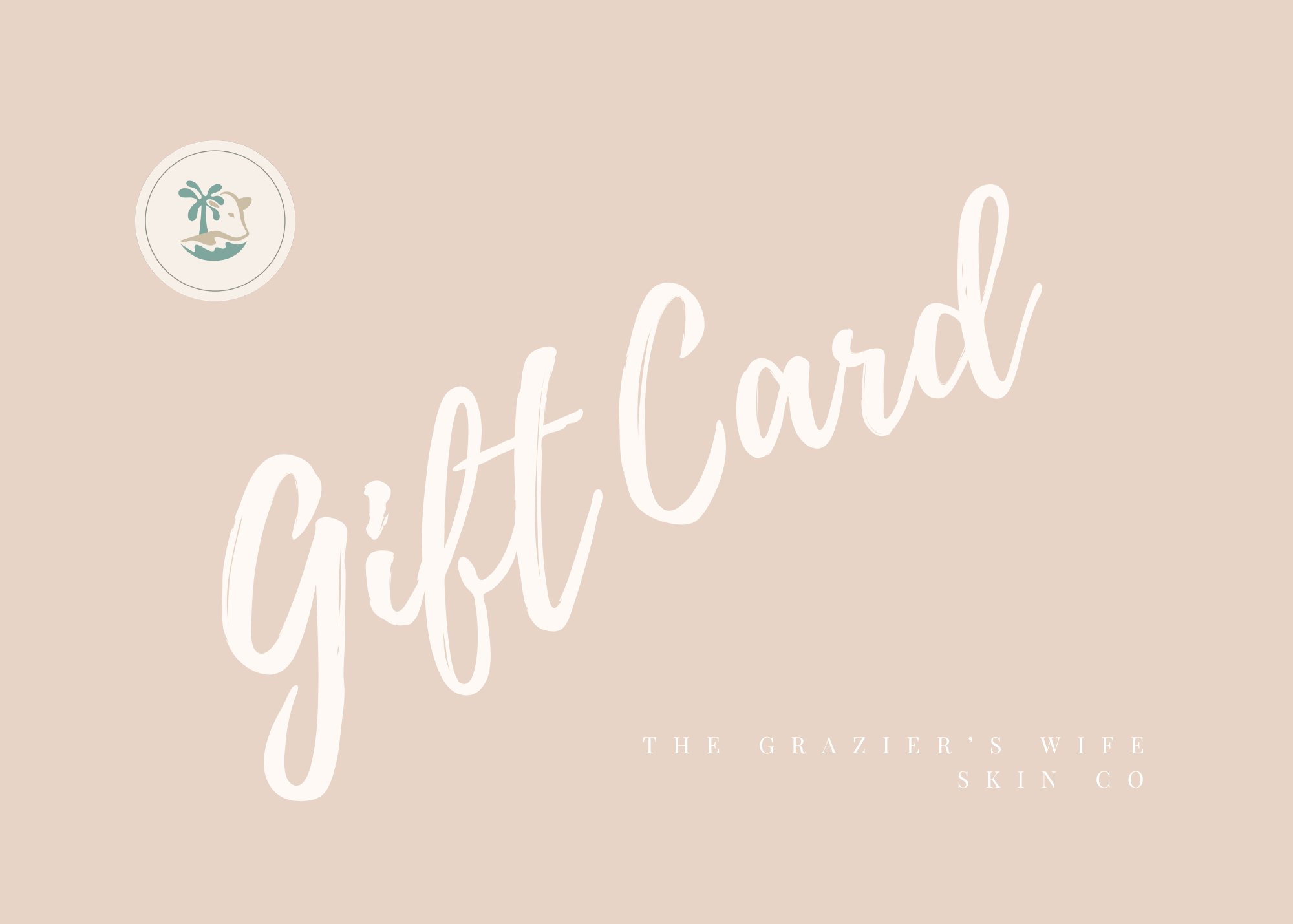 The Grazier's Wife Skin Co. Gift Card