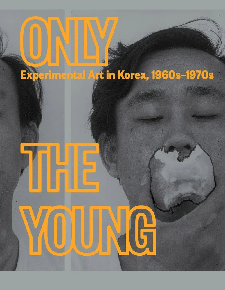 Exhibition catalogue cover: Only the Young — Experimental Art in Korea 1960s–1970s, featuring contemporaries of Burnsoo Song