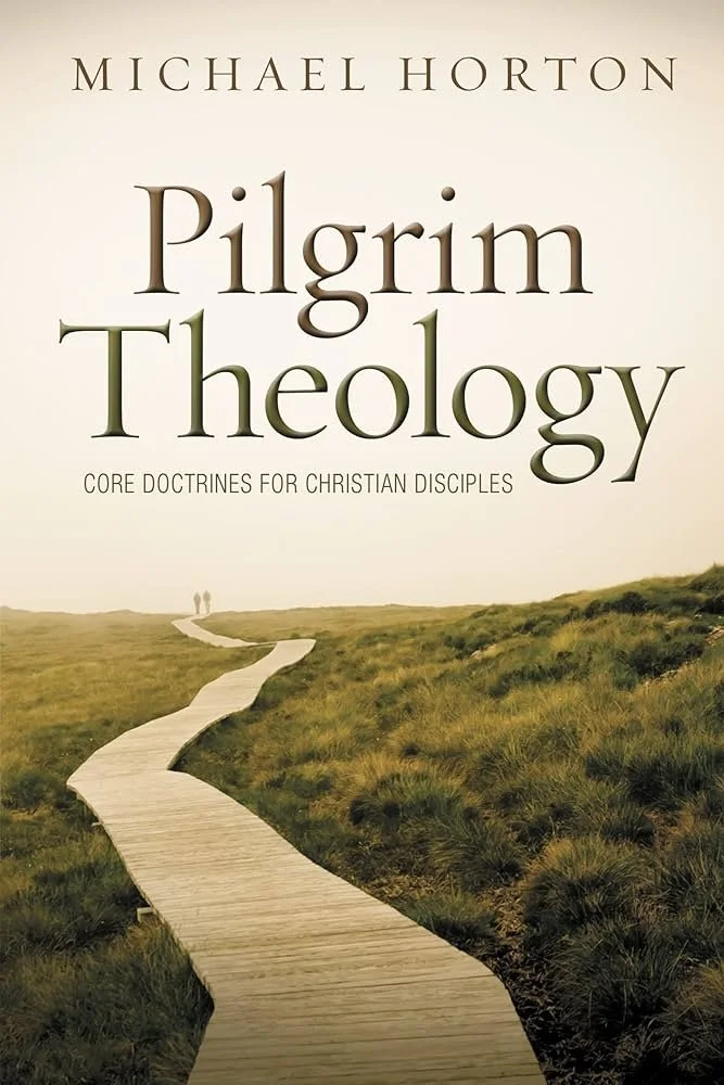 Book cover titled "Pilgrim Theology" by Michael Horton, showing a winding wooden path through grassy landscape with two distant figures walking.