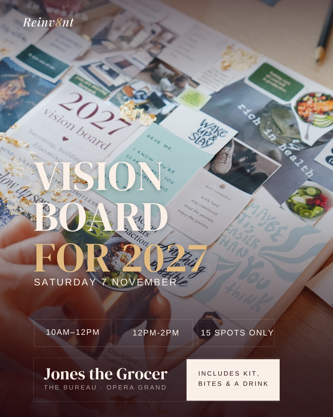 Vision Board for 2027 workshop flyer at Jones the Grocer, The Bureau Opera Grand, Saturday, November 7, with kit, bites, and drink included
