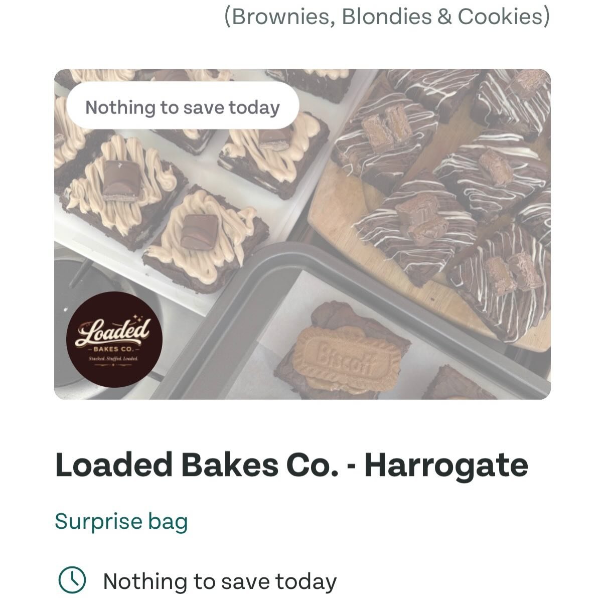 TO ALL THOSE IN HARROGATE!

Loaded Bakes Co is now on Too Good To Go! 🎉♻️

Grab one of our surprise bags every Saturday and rescue some seriously delicious treats at an incredible price! 🤩

✨ &pound;12 worth of bakes for just &pound;3.99 ✨

Perfect