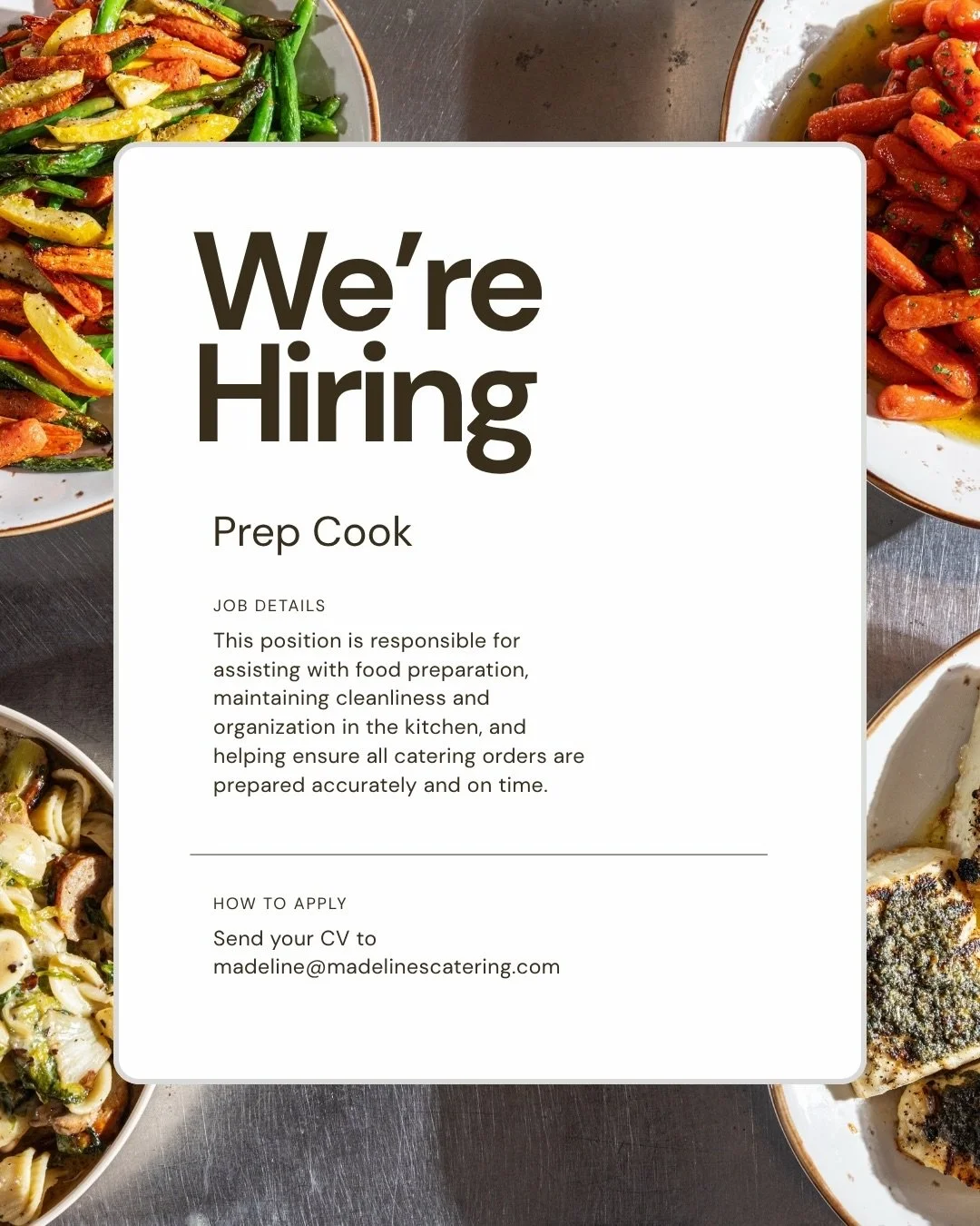 Madeline&rsquo;s Catering is looking for a dependable and hardworking Prep Cook to join our kitchen team. This position is responsible for assisting with food preparation, maintaining cleanliness and organization in the kitchen, and helping ensure al