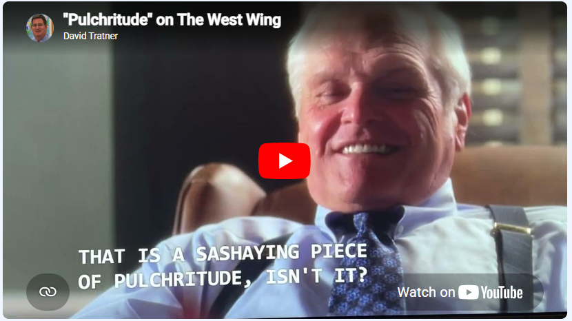 Pulchritudinous, The Mets, and The West Wing