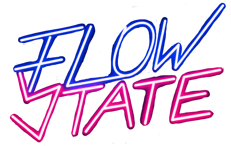 FLOW STATE