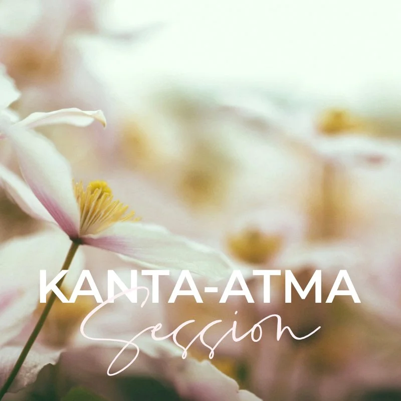 Kanta-Atma Session™