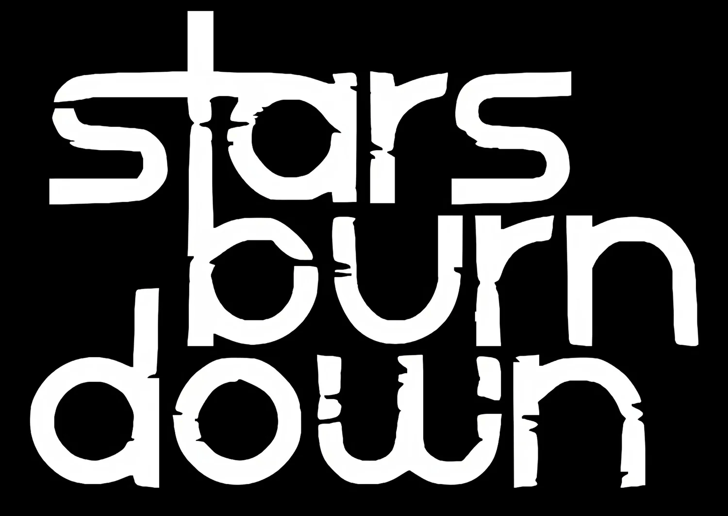 Stars Burn Down