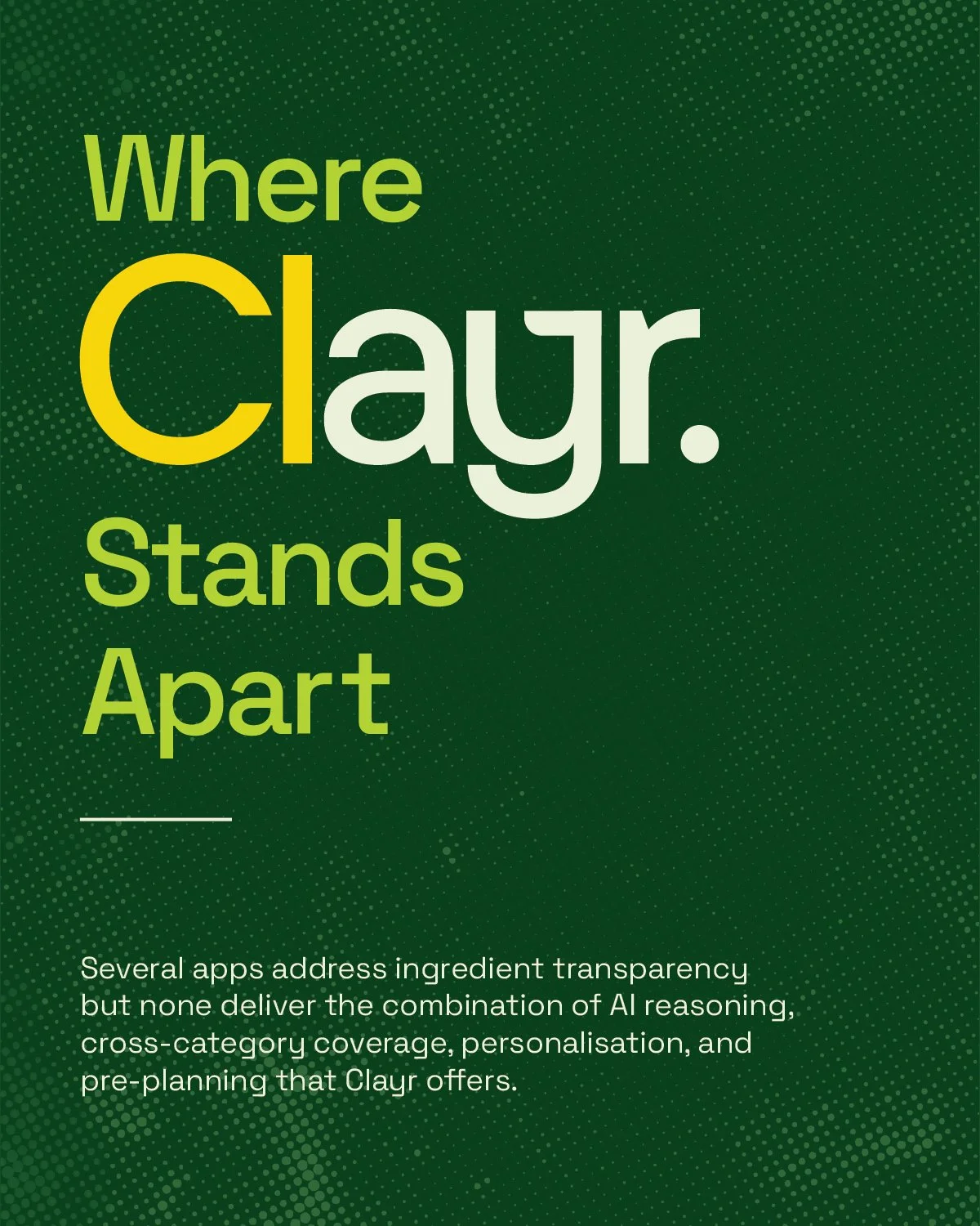 Green promotional poster with the large text "Where Clayr. Stands Apart" and smaller paragraph text below, discussing AI reasoning and app capabilities.