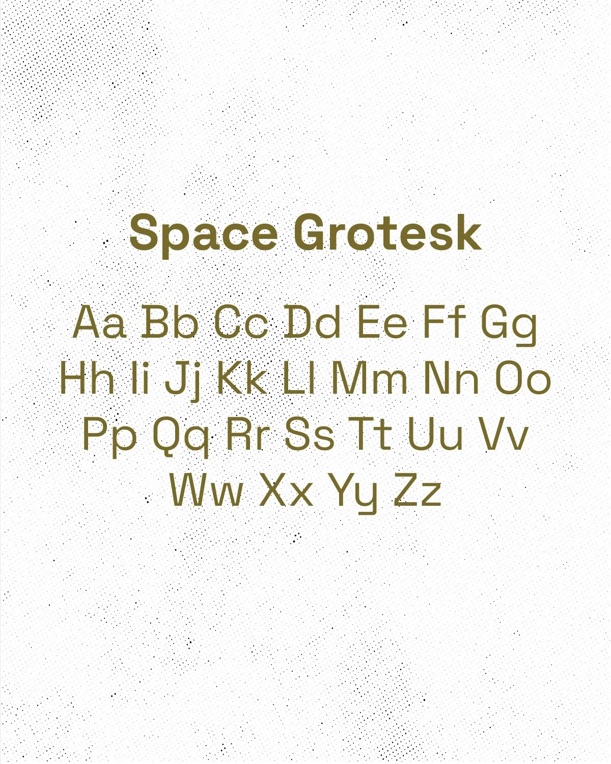 Sample alphabet font sheet titled 'Space Grotesk' displaying uppercase and lowercase letters from A to Z in a greenish-brown color on a white background with a dotted pattern.