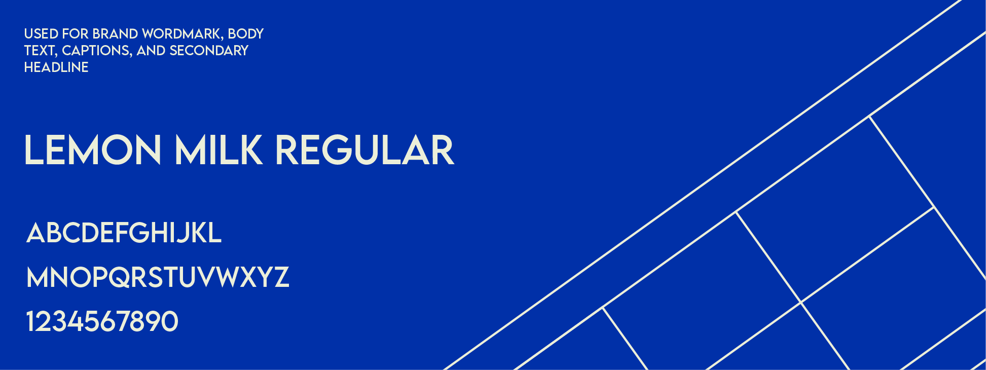 A graphic design image with a blue background, white text, and geometric white lines. The text reads: 'Used for brand wordmark, body text, captions, and secondary headline. Lemon Milk Regular. Alphabet in two styles, uppercase letters and numbers 0-9.'