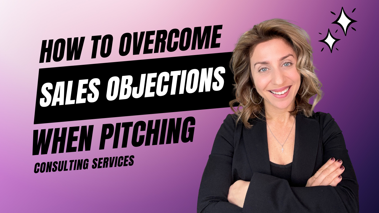 3 Proven Ways to Overcome Sales Objections to Consulting Services