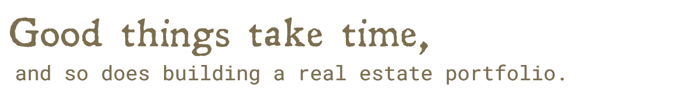 Motivational quote about the importance of patience in building a real estate portfolio, displayed in a black background with beige and light brown text.