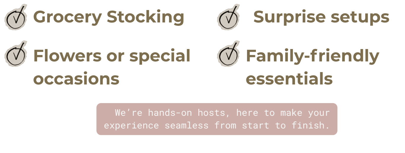 Icons and text listing services including grocery stocking, surprise setups, flowers or special occasions, and family-friendly essentials. A pink box states, "We're hands-on hosts, here to make your experience seamless from start to finish."