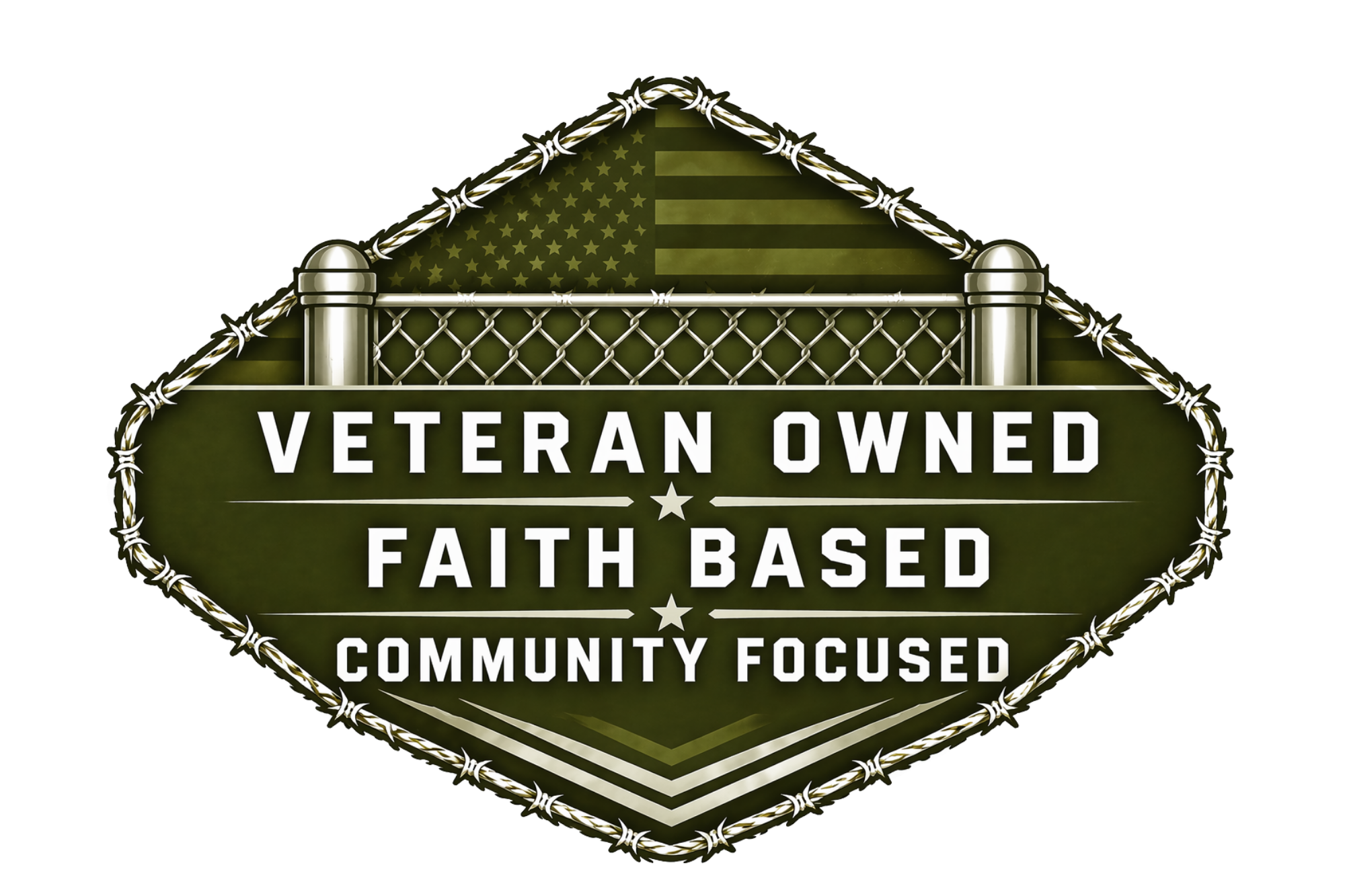 Badge with barbed wire border, featuring an American flag background folded to resemble a house roof, with bold text stating 'Veteran Owned, Faith Based, Community Focused'.