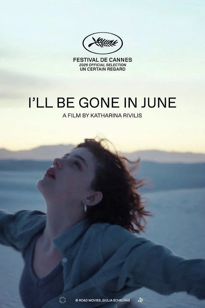 Poster for the film "I'll Be Gone in June" showing a woman with arms outstretched in a desert landscape at sunset.