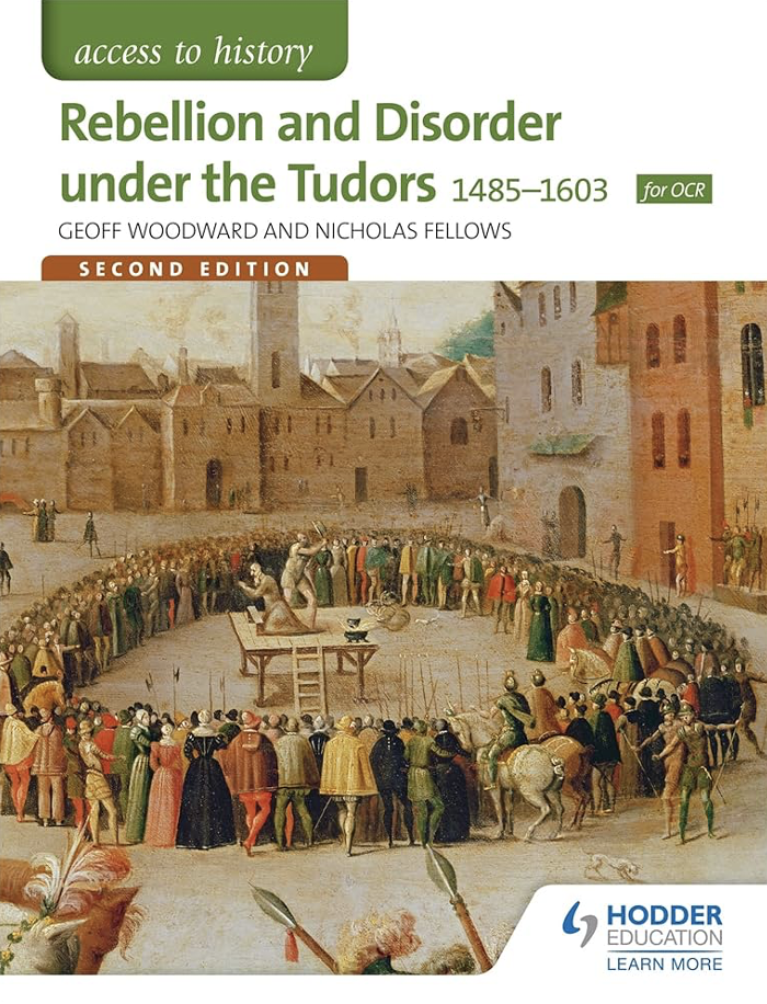 Book cover titled "Rebellion and Disorder under the Tudors 1485–1603" by Geoff Woodward and Nicholas Fellows, featuring an illustration of a historical outdoor event with people gathered around a central figure on a platform, in a medieval town setting.