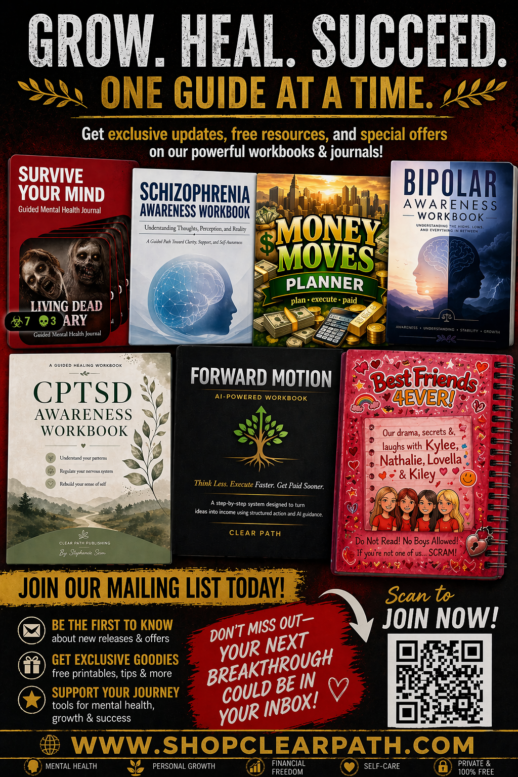 A promotional flyer for self-help and mental health workbooks and journals with the words 'Grow. Heal. Succeed. One Guide at a Time.' at the top. The flyer features book covers on topics such as mental health, schizophrenia awareness, money management, bipolar awareness, PTSD awareness, AI-powered productivity, and friendship. It encourages joining a mailing list for updates, exclusive offers, and tools for personal growth, mental health, and financial freedom, with a QR code for joining.