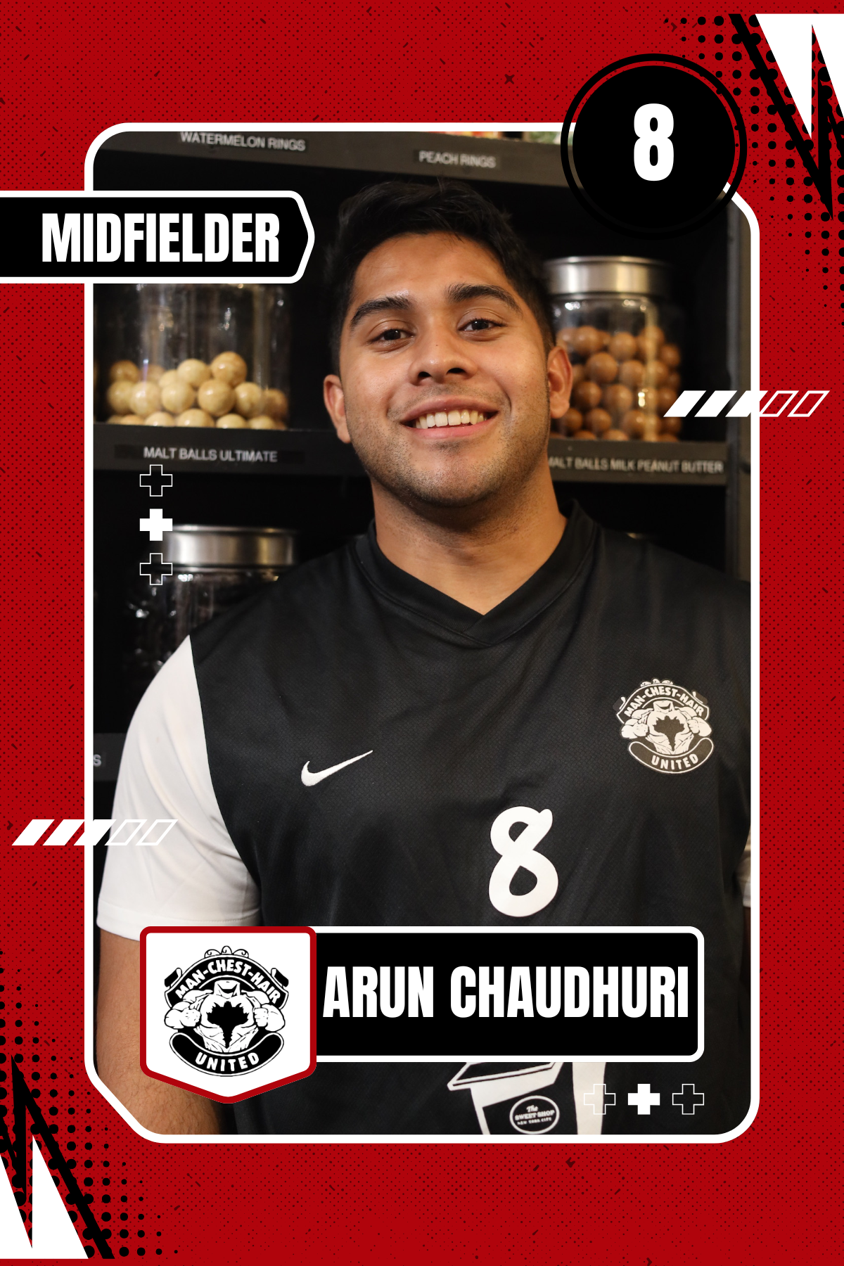 A young man wearing a black and white Manchester-Chest-Hair United sports jersey, standing in front of shelves with jars of malt balls, smiling at the camera. There are graphic elements and text overlays, including the player's name 'ARUN CHAUDHURI', the number 8, and the label 'MIDFIELDER'.