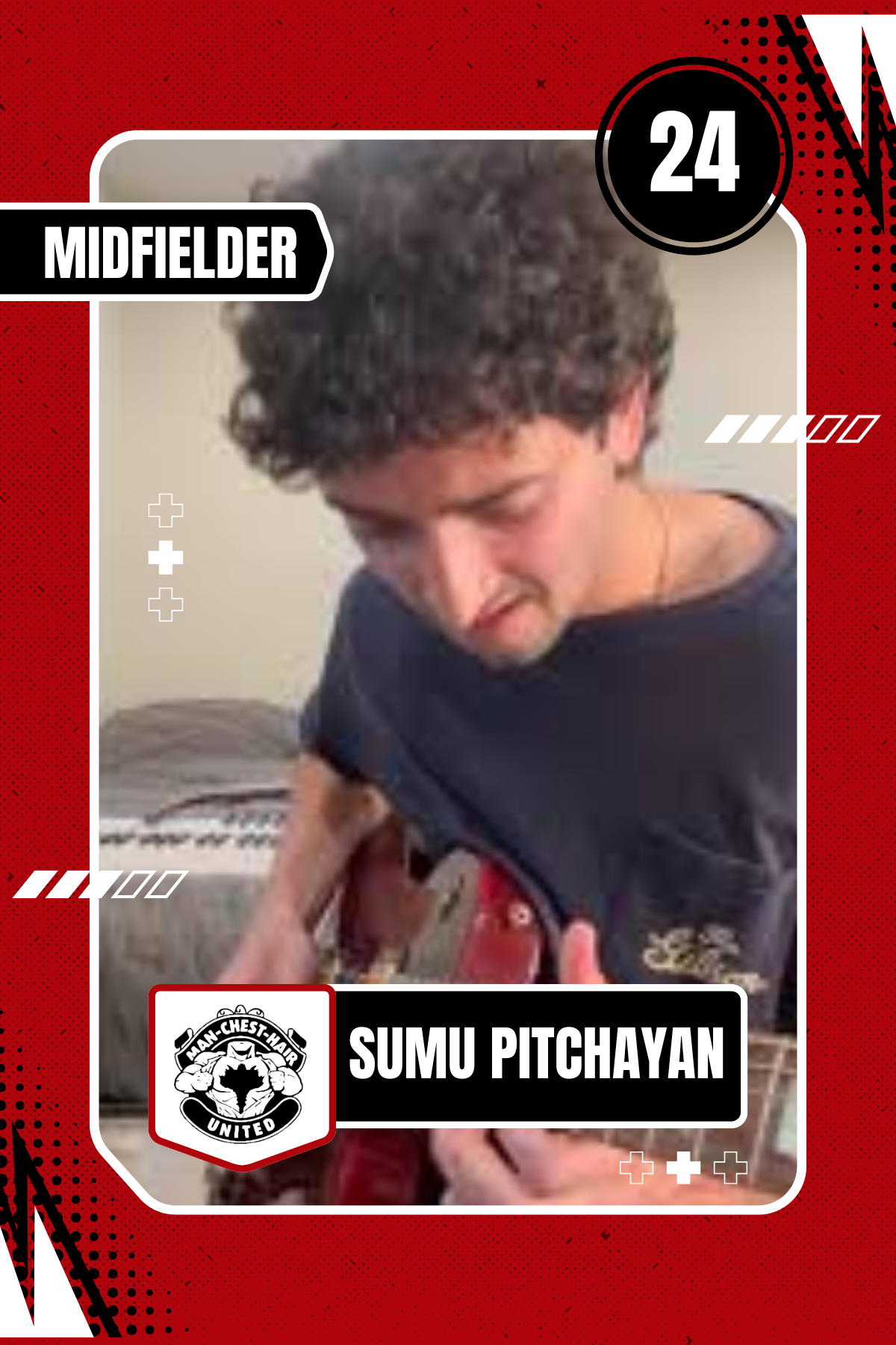 A young man with curly hair wearing a navy blue shirt, holding a red object, looking down, with the text 'Midfielder' and the number '24' on a sports card with a red and black background. The card features the logo of 'Man-Chest-Hair United' and the name 'Sumu Pitchayan'.