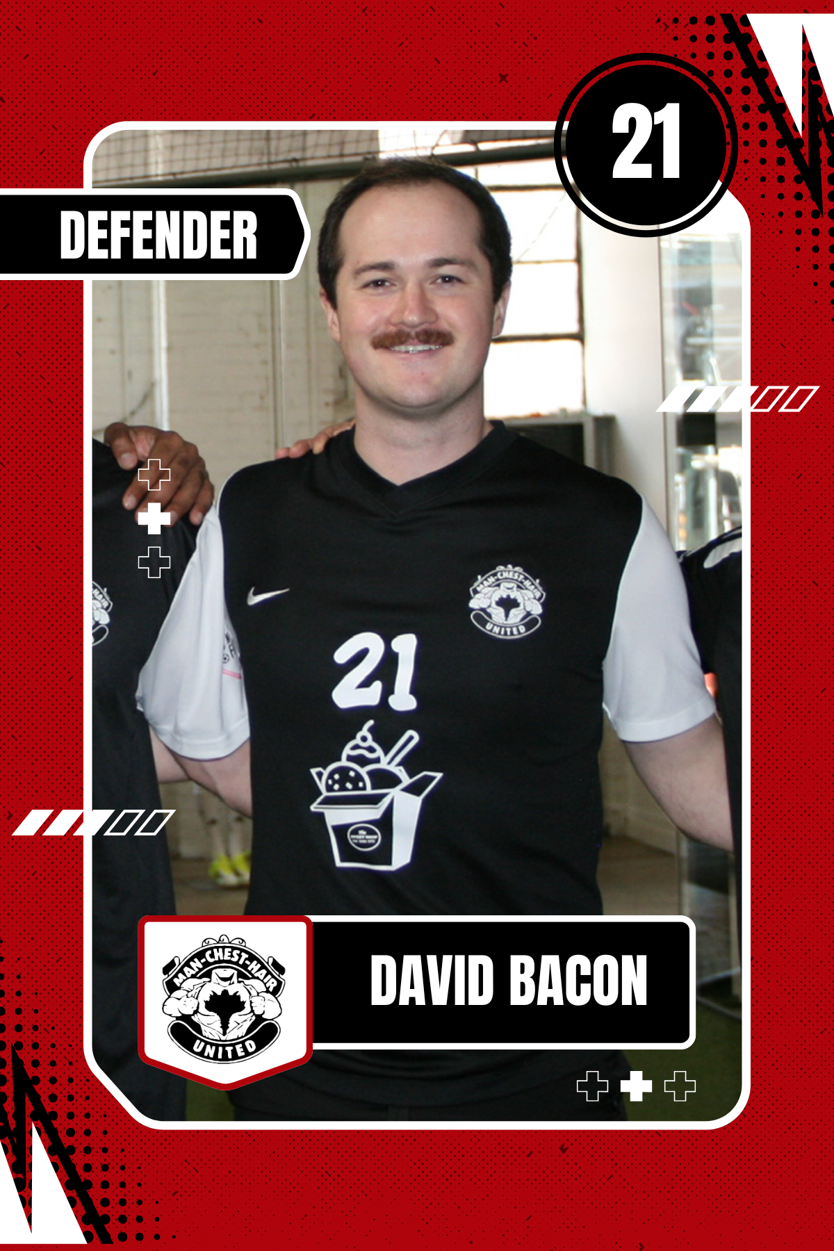 A sport trading card featuring a man with a mustache wearing a black and white soccer jersey with the number 21 and a logo that reads 'Man-Chest-Hair United.' The card displays the name 'David Bacon' and the word 'Defender.' The design includes red, black, and white elements with various graphics and the team logo.