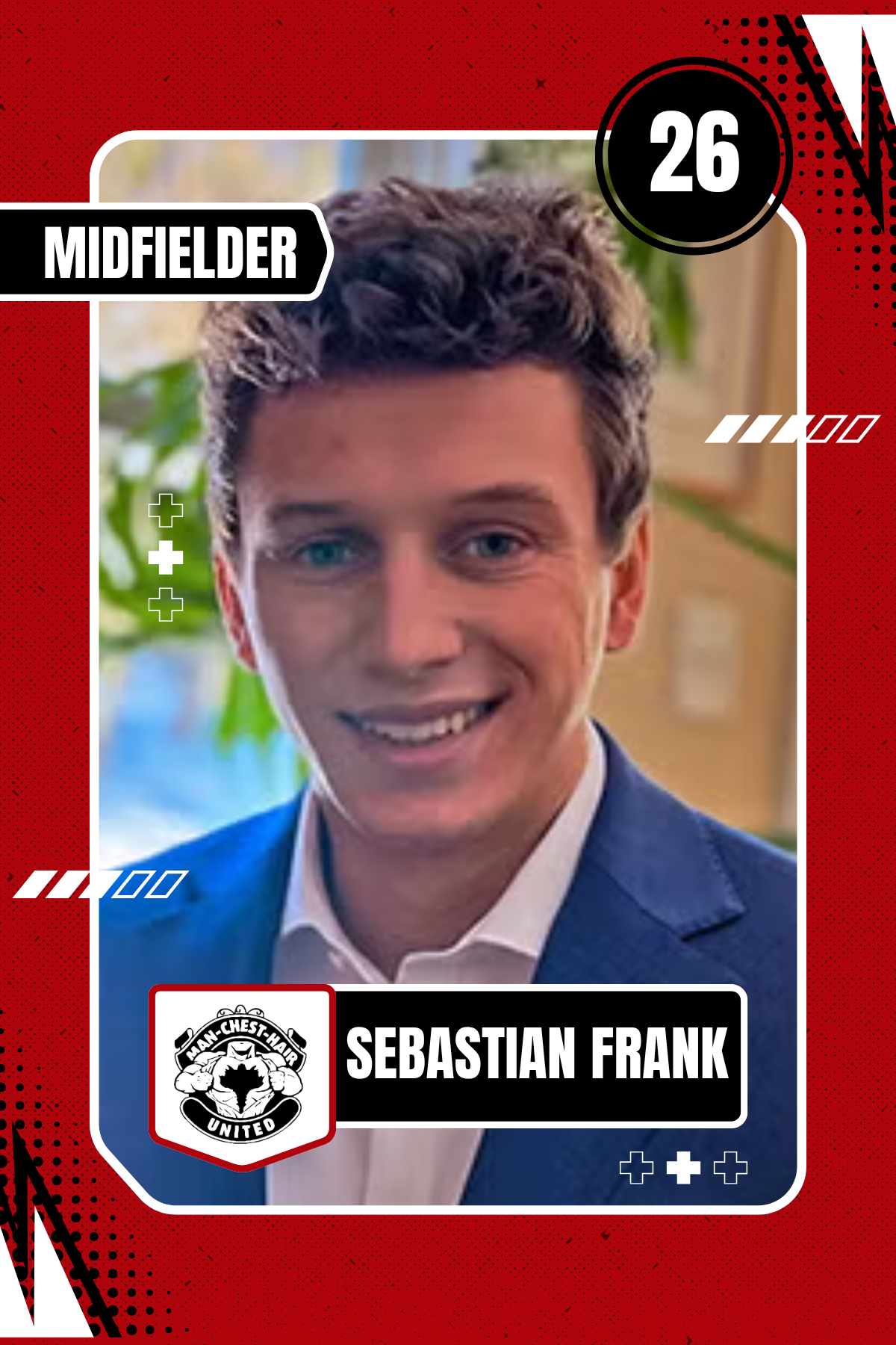 A digitally designed card featuring a smiling man in a blue suit, named Sebastian Frank, with the Manchester Chest-Har United logo and the number 26 on it. The background includes red, black, and white colors with graphical elements.