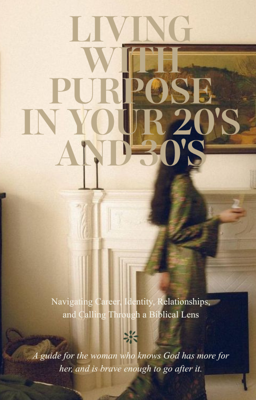 Live With Purpose: Navigating Career, Identity, Relationships & Calling Through a Biblical Lens