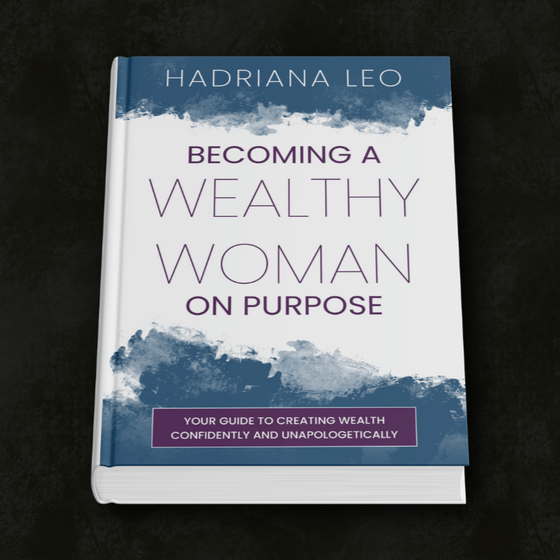 Becoming A Wealthy Woman On Purpose