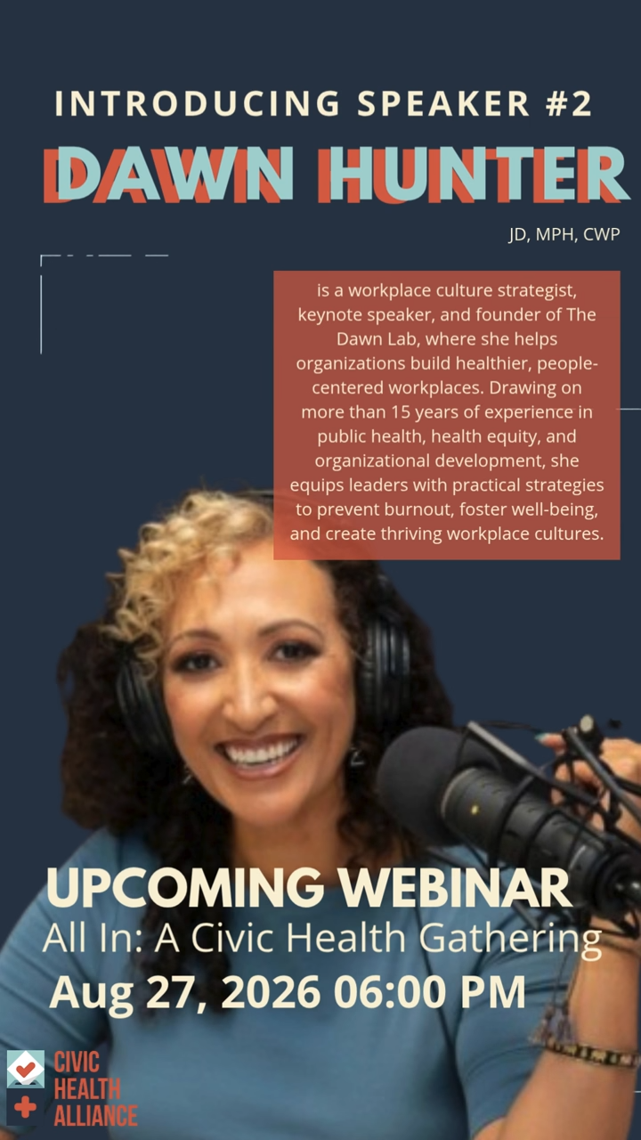 A promotional poster for an upcoming webinar featuring speaker Dawn Hunter, with her photo and details about the event scheduled for August 27, 2026, at 6:00 PM, organized by the Civic Health Alliance.