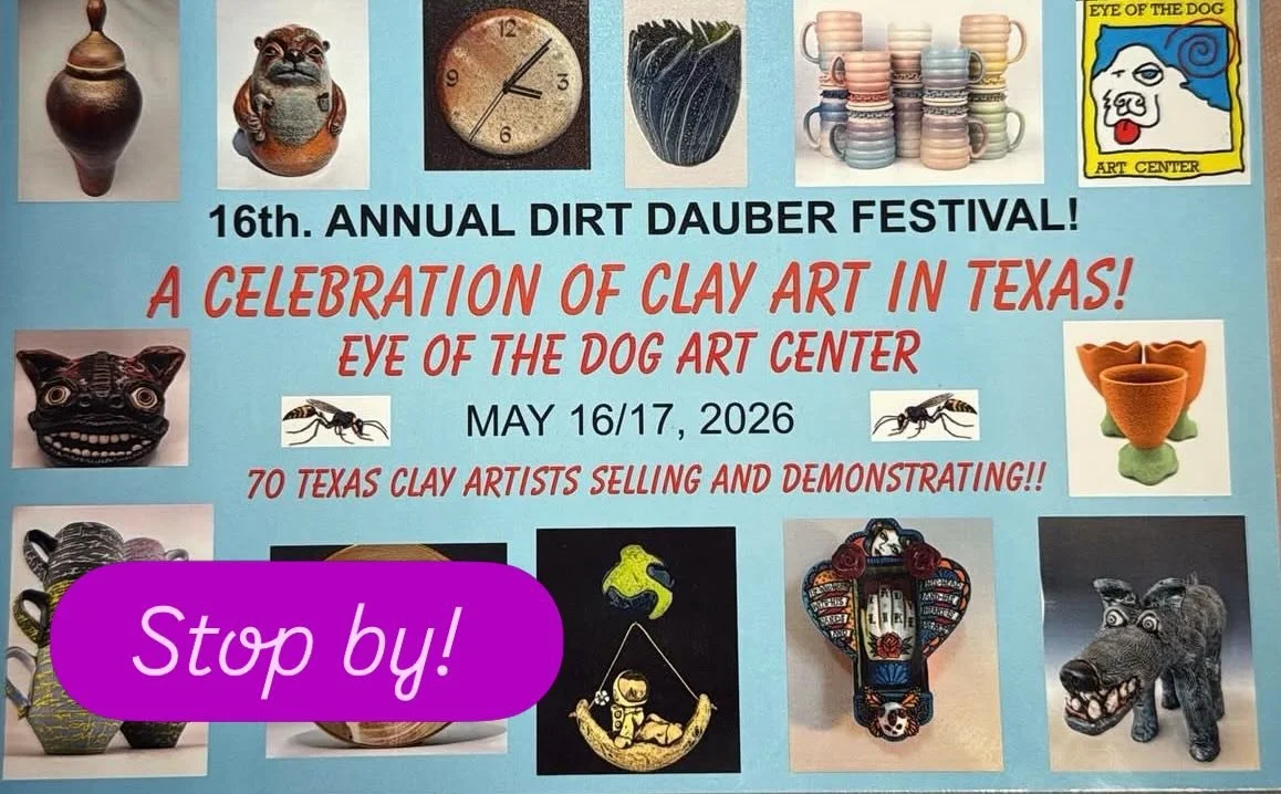 Dirt Dauber! 5/16 &amp; 5/17 
#eyeofthedogartcenter #localartists #arrowceramicsatx #dirtdauberfestival