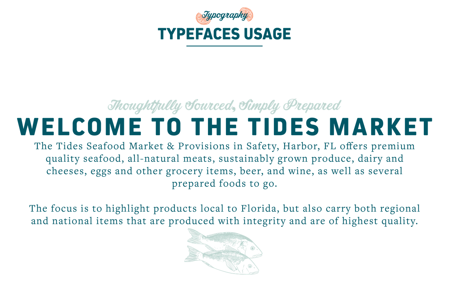 Text on a poster titled 'Typography Typefaces Usage' with a welcome message for The Tides Market, highlighting local and regional seafood, dairy, and grocery items, with an illustration of two fish at the bottom.