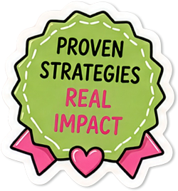 Green award badge with pink ribbon tails and heart, reading “PROVEN STRATEGIES” in black and “REAL IMPACT” in pink.