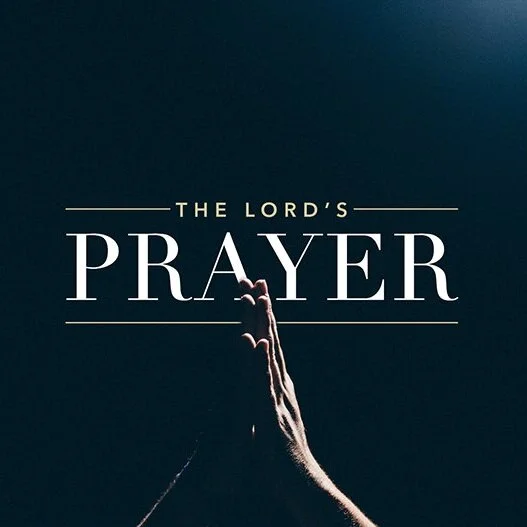 The-Lords-Prayer-Sermon-Series-Graphic.jpg