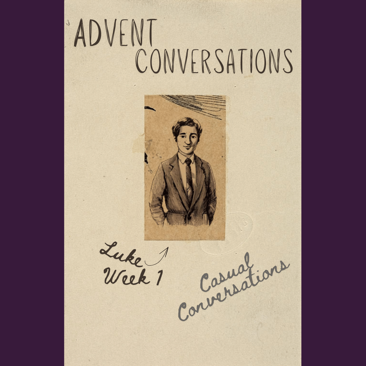 Starting Advent With Casual Conversation