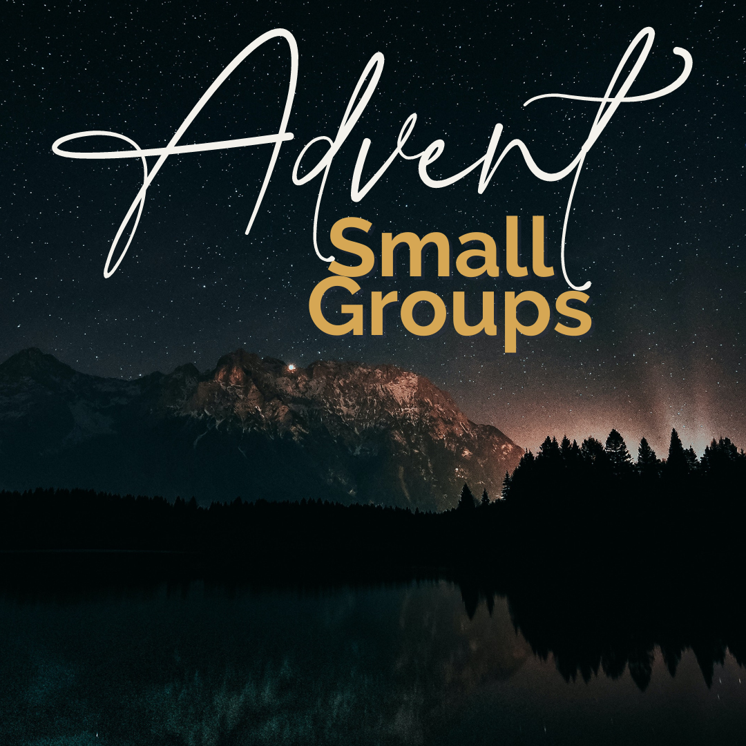 Advent Small Groups