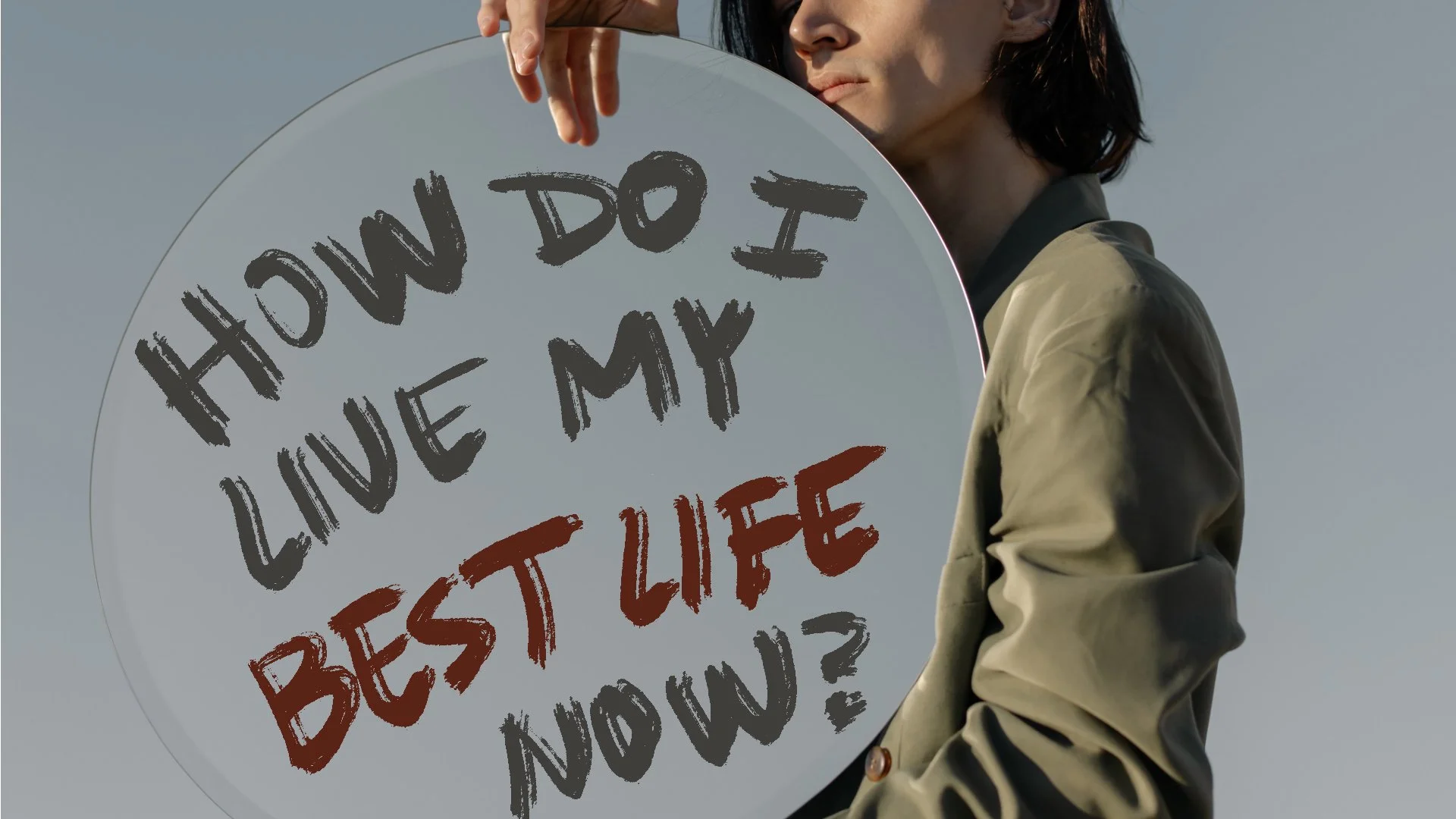 The Best Life? 