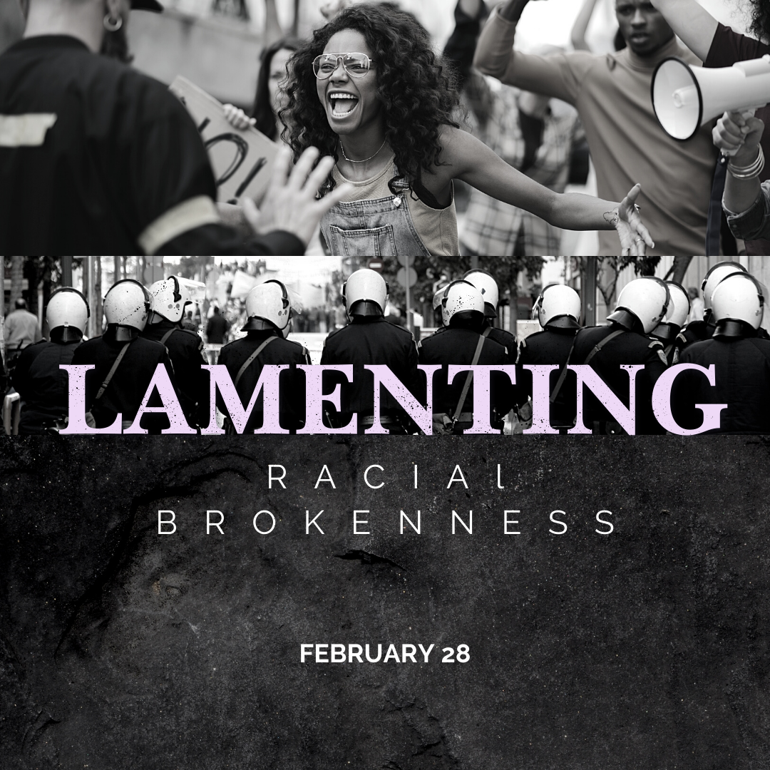 Lament for Racial Brokenness 