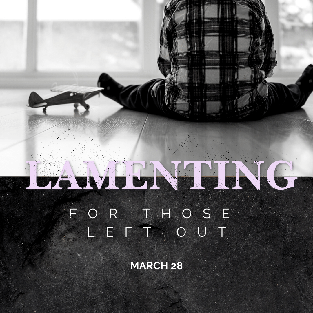 Lament for those left out