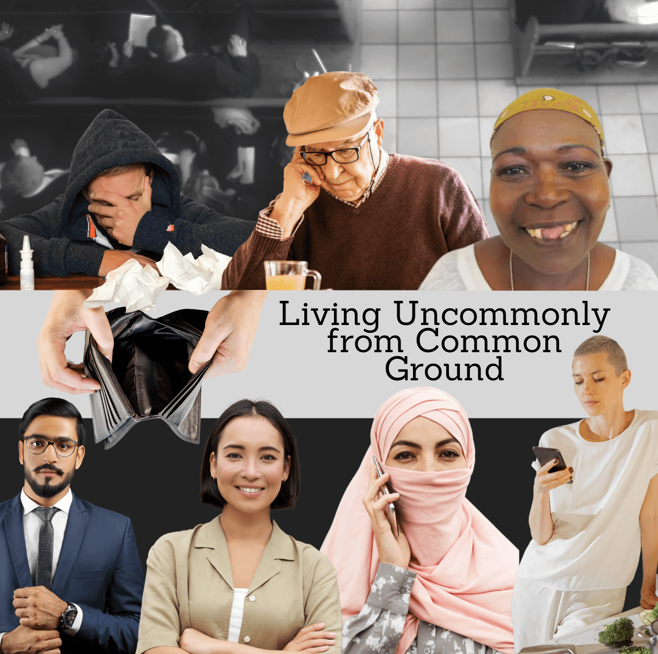 Living Uncommonly from Common Ground