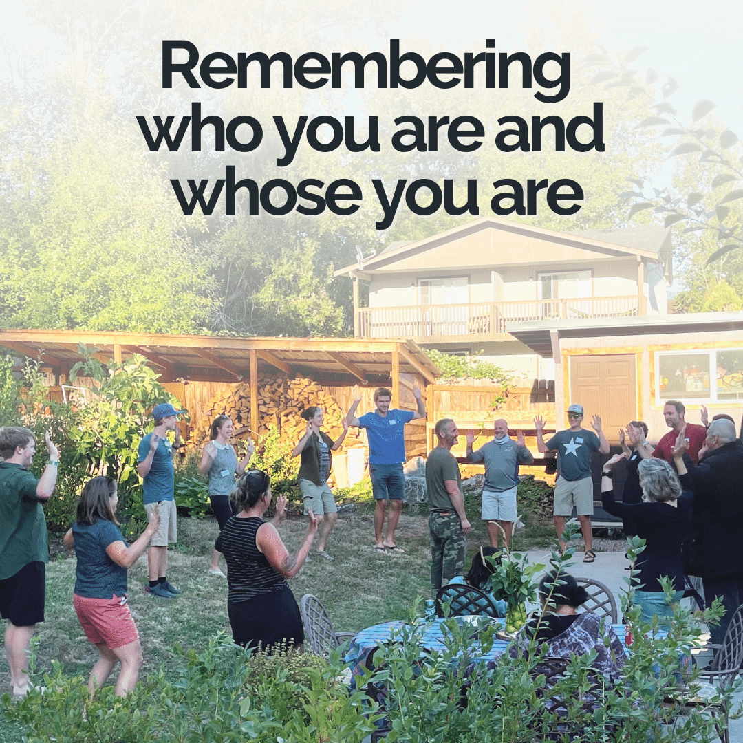 Remembering who you are and whose you are