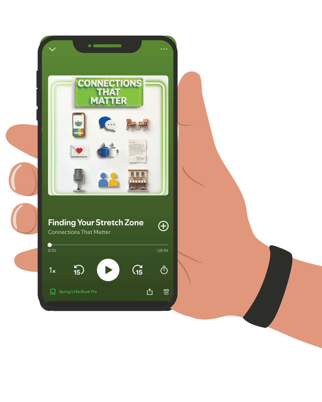 A hand holding a smartphone displaying a podcast app called 'Connections That Matter' with the episode titled 'Finding Your Stretch Zone', showing app controls and a playlist timer.