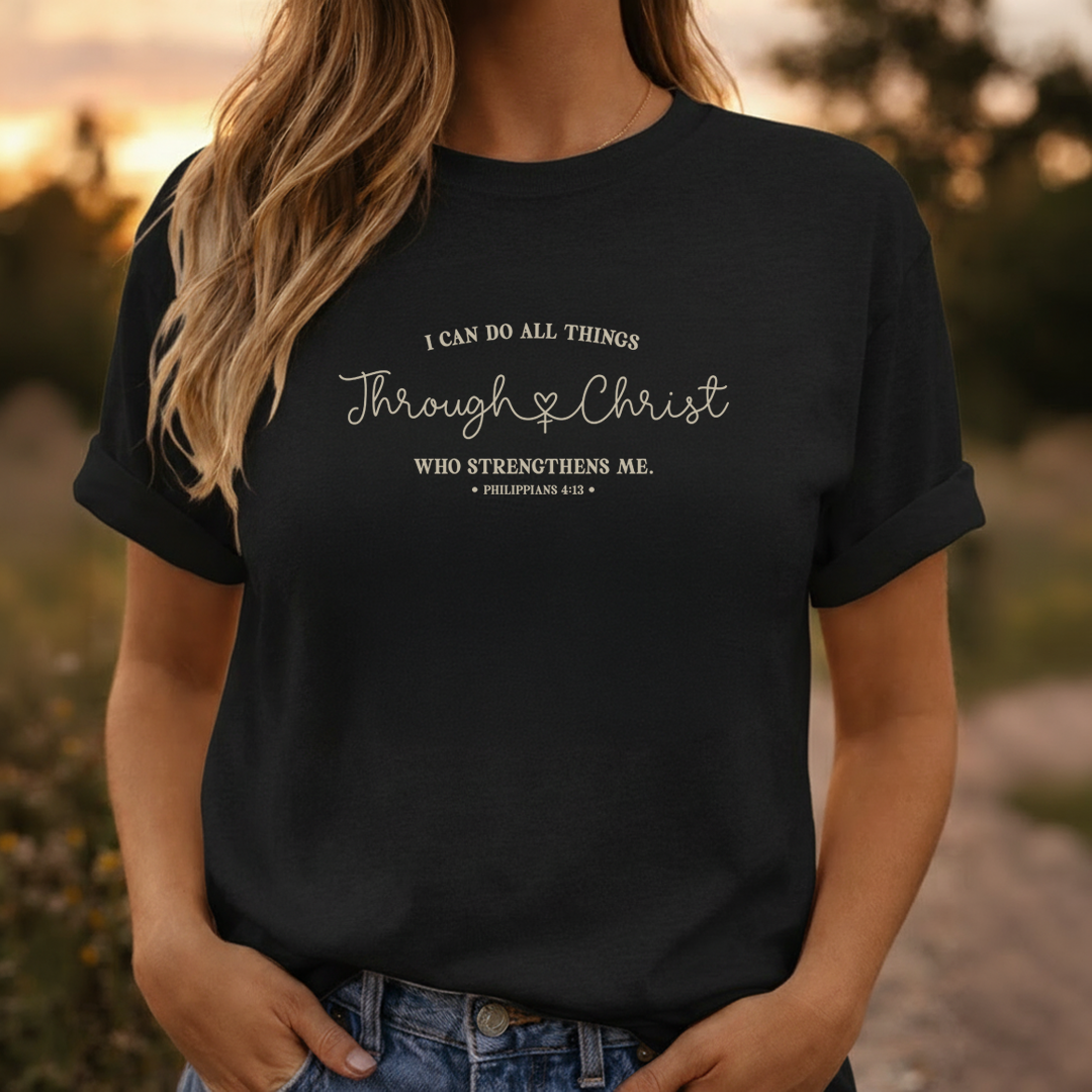 I Can Do All Things Through Christ – T-Shirt