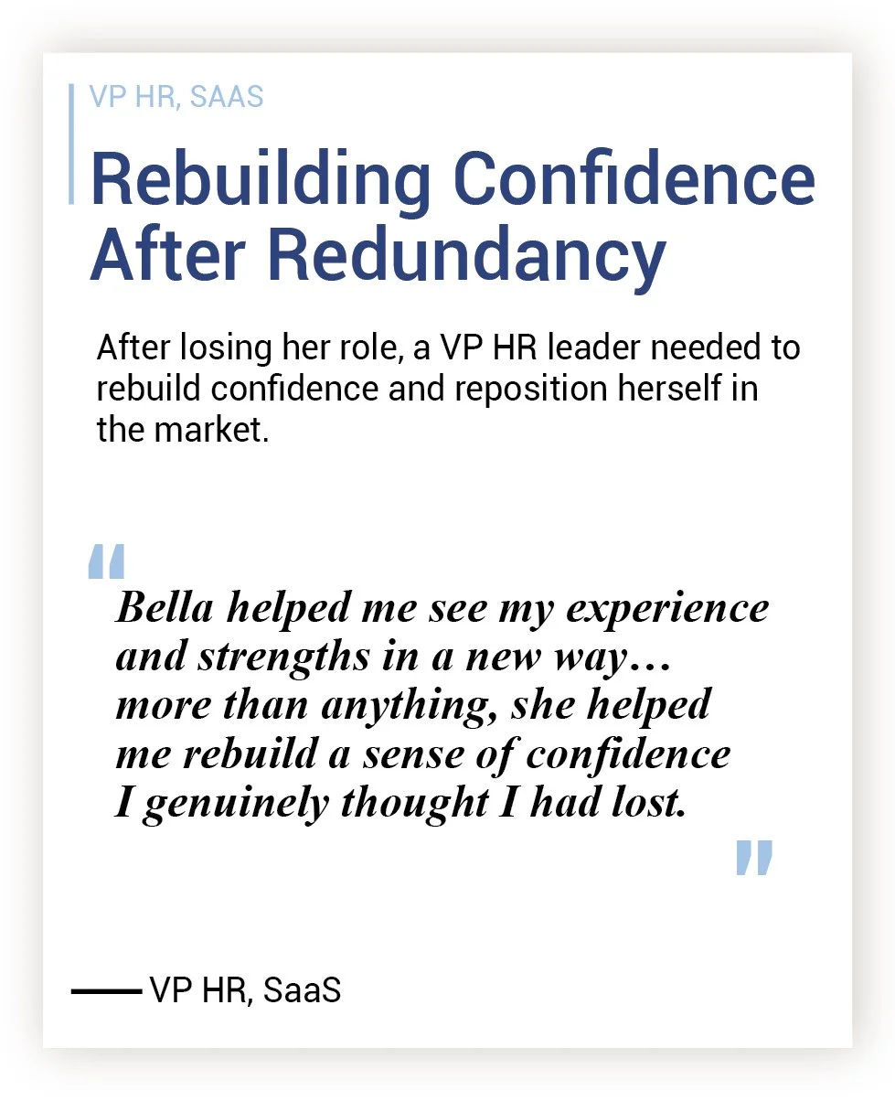 A webpage with the title "Rebuilding Confidence After Redundancy" discussing a VP HR leader rebuilding confidence after losing her role, including a testimonial from Bella about her experience with a coach named Bella.
