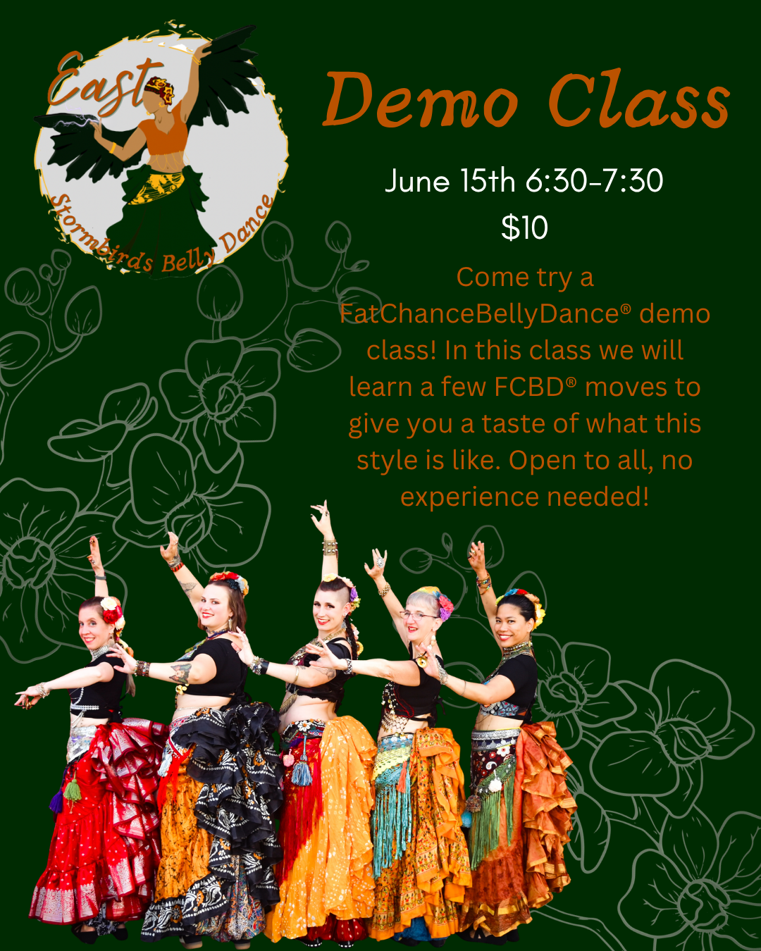 Flyer for East Stormbirds Belly Dance demo class on June 15th, 6:30-7:30, $10, showing a performer with black wings and traditional belly dancing attire, with a group of five women in colorful belly dance costumes at the bottom, set against a green background with floral line art.