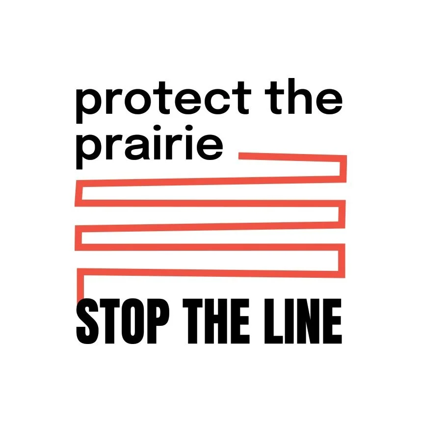 Protect the prairie! Stop the line✋