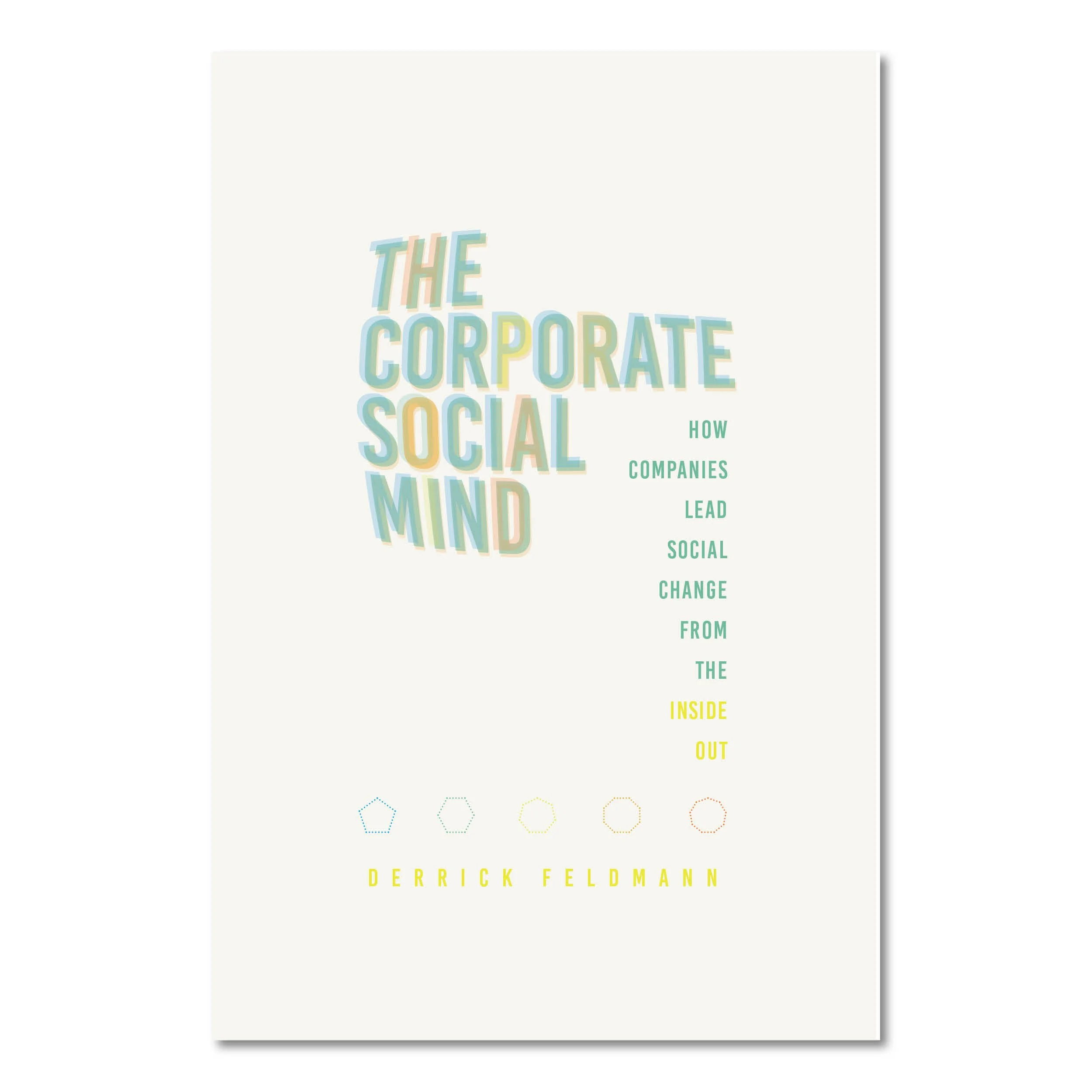 Book cover titled 'The Corporate Social Mind' by Derrick Feldmann, featuring colorful text and a simple design.