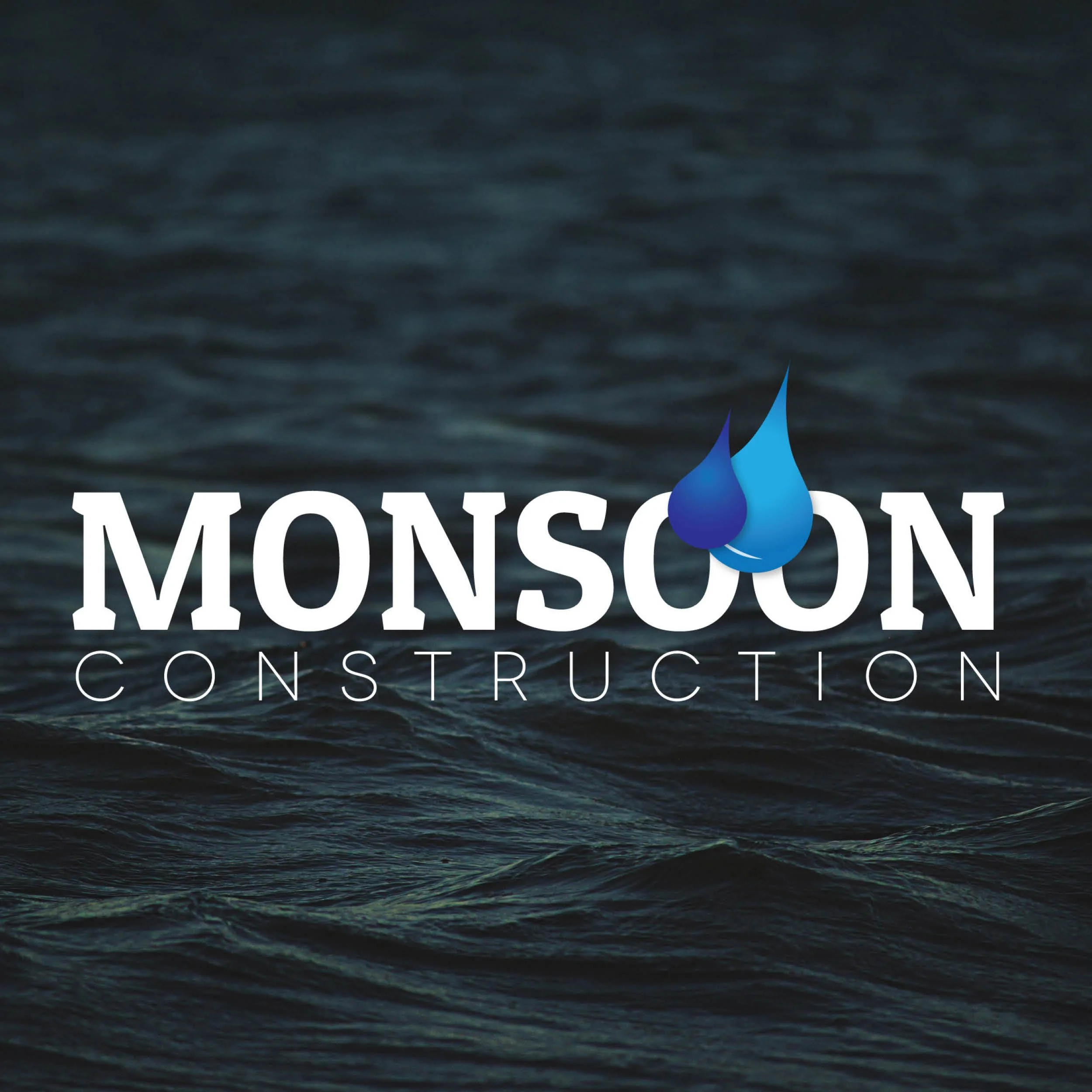Dark water with the partial logo of Monsoon Construction, featuring blue water droplets and white bold lettering.