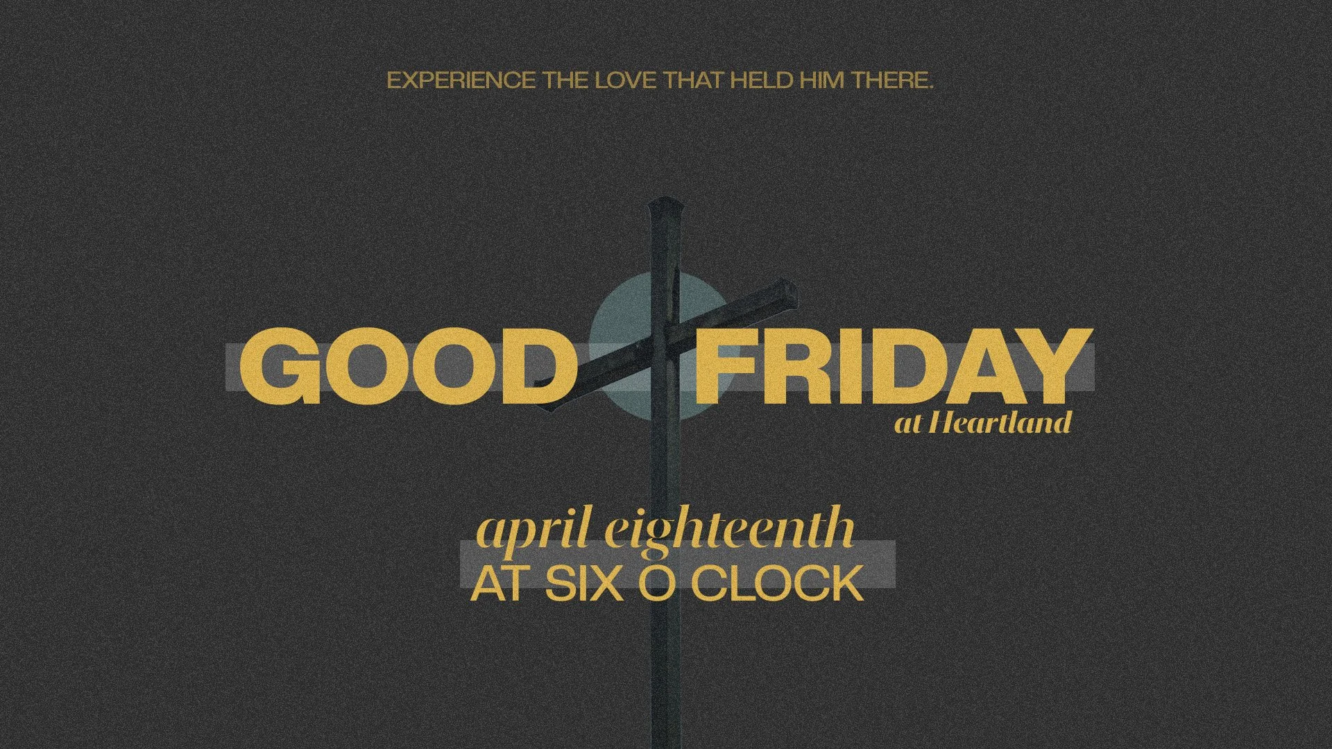 Good Friday at Heartland