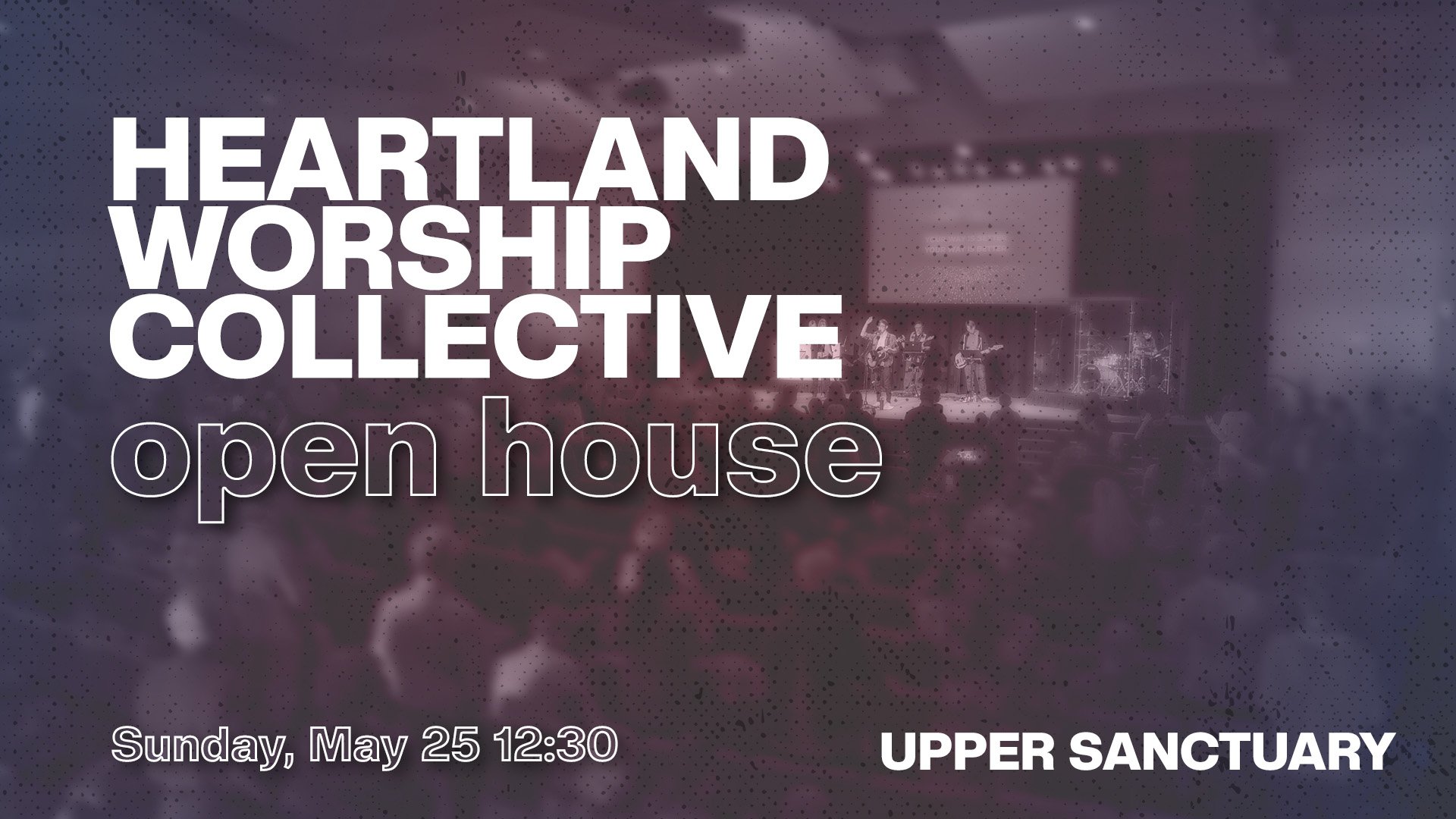OPEN HOUSE: Heartland Worship Collective