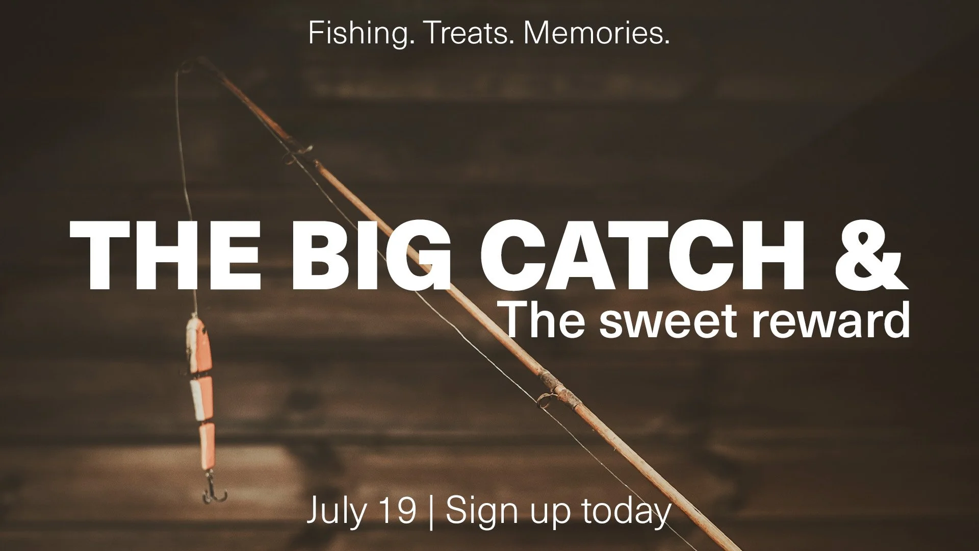 The Big Catch &amp; The Sweet Reward